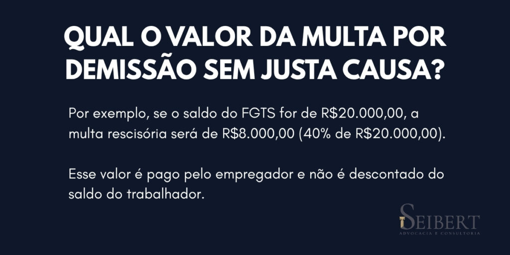 Imagem explicativa sobre valor da multa por demissão sem justa causa.